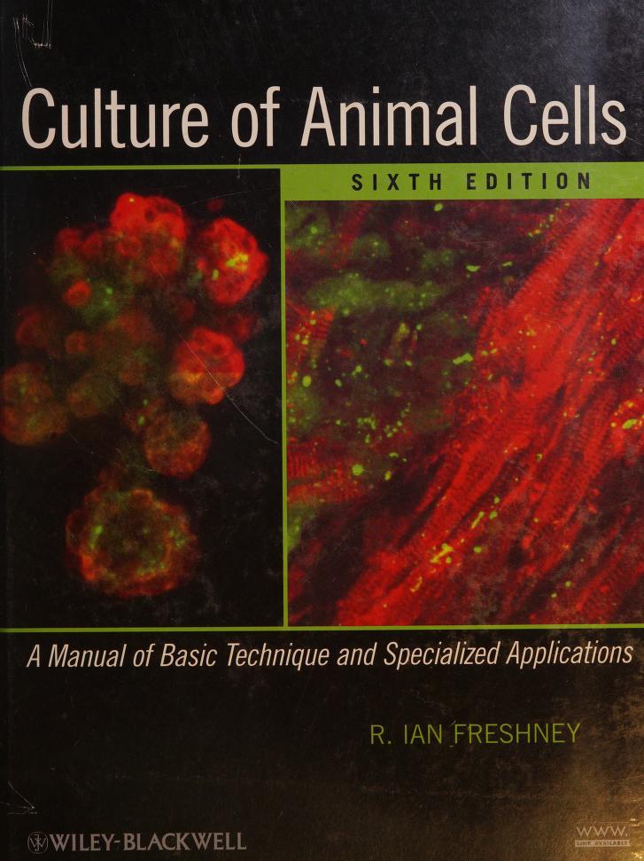 Culture of animal cells : a manual of basic technique and specialized  applications : Freshney, R. Ian : Free Download, Borrow, and Streaming :  Internet Archive